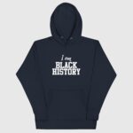 I AM BLACK HISTORY Hoodie - Image 4