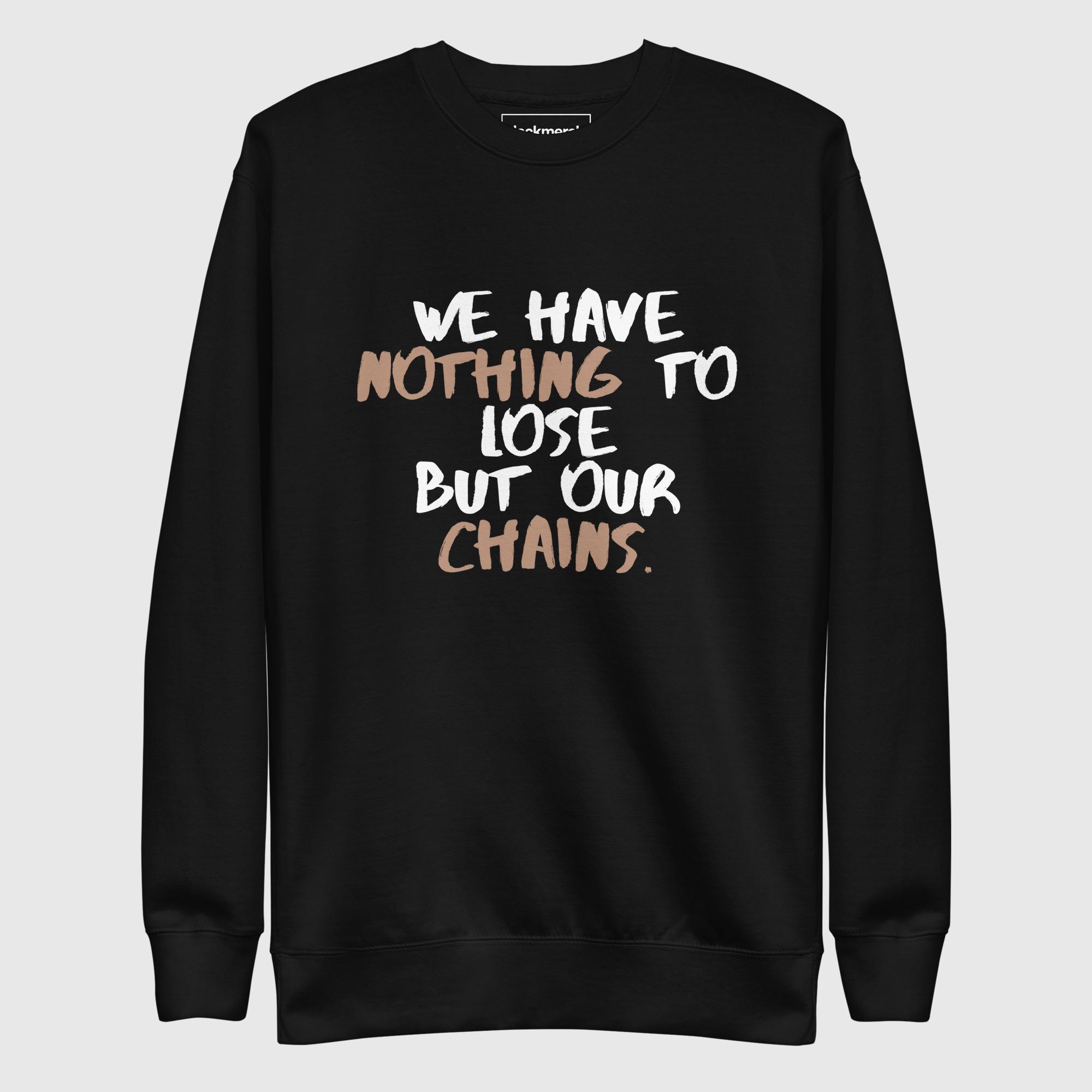 unisex-premium-sweatshirt-black-front-690ad09431324.jpg Nothing to Lose Sweatshirt - Image 1