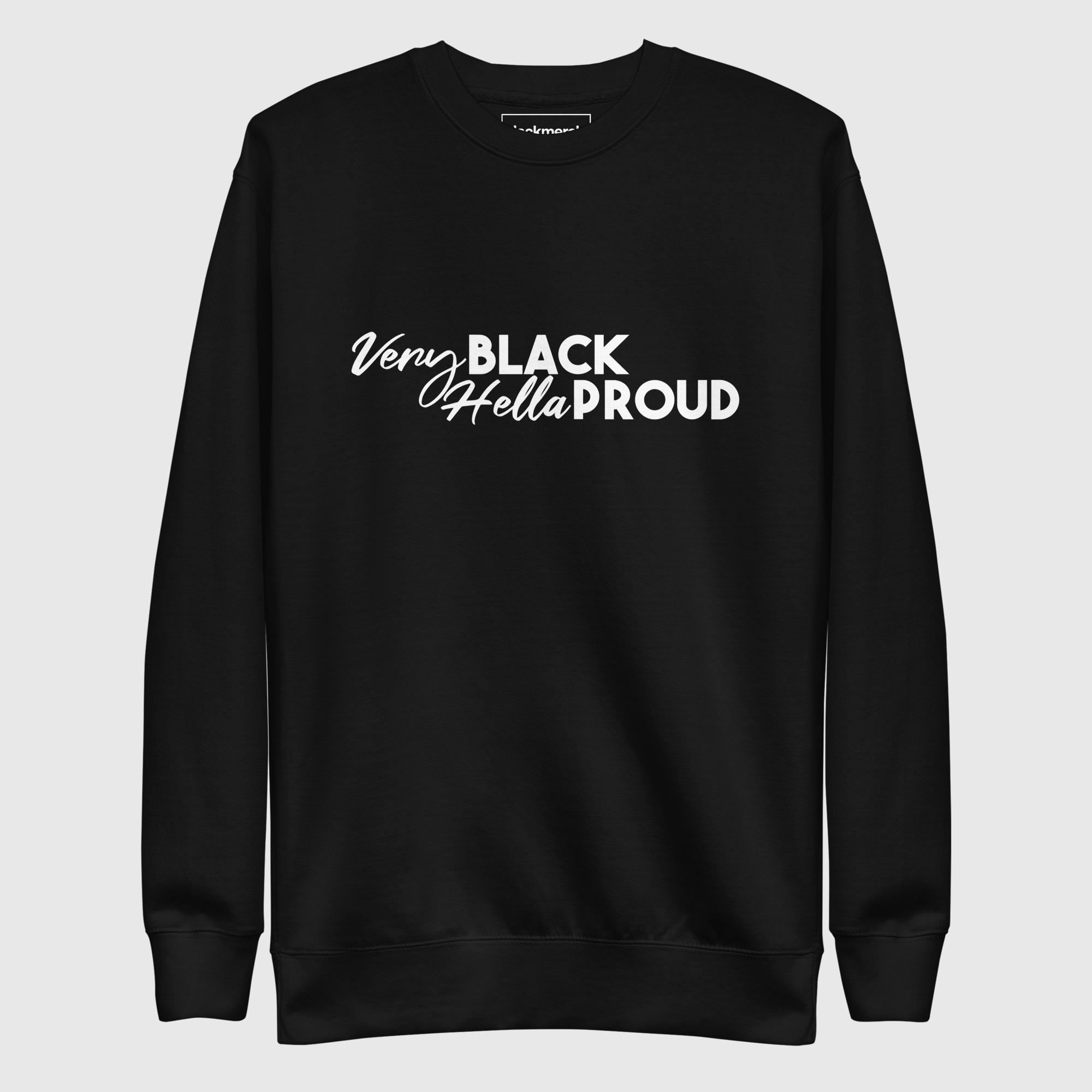 unisex-premium-sweatshirt-black-front-690e638f39774.jpg Very Black, Hella Pride Sweatshirt - Image 1