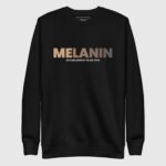 Melanin Year One Sweatshirt