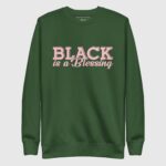 Black is a Blessing Sweatshirt - Image 2